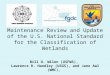 Maintenance Review and Update of the U.S. National Standard for the Classification of Wetlands Bill O. Wilen (USFWS), Lawrence R. Handley (USGS), and Jane