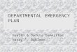 DEPARTMENTAL EMERGENCY PLAN Health & Safety Committee Harry F. Bahlman
