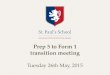 Prep 5 to Form 1 transition meeting Tuesday 26th May, 2015