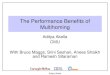 Aditya Akella The Performance Benefits of Multihoming Aditya Akella CMU With Bruce Maggs, Srini Seshan, Anees Shaikh and Ramesh Sitaraman