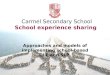 Carmel Secondary School School experience sharing Approaches and models of implementing school-based OLE and SLP
