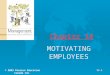 Chapter 16 MOTIVATING EMPLOYEES © 2003 Pearson Education Canada Inc.16.1