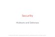 Security Malware and Defenses Tanenbaum & Bo, Modern Operating Systems:4th ed., (c) 2013 Prentice-Hall, Inc. All rights reserved