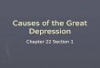 Causes of the Great Depression Chapter 22 Section 1