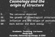Academic Training Lectures Rocky Kolb Fermilab, University of Chicago, & CERN Cosmology and the origin of structure Rocky I : The universe observed Rocky