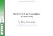 How NOT to Fusebox a case study by Rey Muradaz rey@muradaz.com