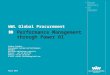 WWL Global Procurement Performance Management through Power BI Carlos Canales Procurement Systems and Performance Manager Wallenius Wilhelmsen Logistics