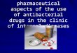 Clinical and pharmaceutical aspects of the use of antibacterial drugs in the clinic of internal diseases
