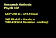 Research Methods Psych 402 LECTURE 14 – APA Format VHS Mind #3 – Nocebo or VH514 E2 (#11 Causation - smoking)