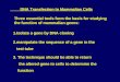 DNA Transfection to Mammalian Cells Three essential tools form the basis for studying the function of mammalian genes: 1.Isolate a gene by DNA cloning