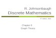 Chapter 6 Graph Theory R. Johnsonbaugh Discrete Mathematics 5 th edition, 2001