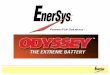 Odyssey Thin Plate Technology – The Advantages  Highest volumetric and gravimetric energy density  Increased shelf life (up to 2 years @ 20°C)  Extremely