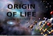 ORIGIN OF LIFE SC.912.L.15.8. Intro This presentation is on benchmark SC.912.L15.8 which covers the origin of life on Earth. Origin of life research is