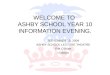 WELCOME TO ASHBY SCHOOL YEAR 10 INFORMATION EVENING. SEPTEMBER 15, 2009 ASHBY SCHOOL LECTURE THEATRE P.M.O’Brien I.Gibson