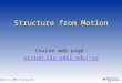 Structure from Motion Course web page: vision.cis.udel.edu/~cv April 25, 2003  Lecture 26