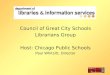 Council of Great City Schools Librarians Group Host: Chicago Public Schools Paul Whitsitt, Director
