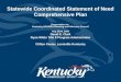 “HRSA Program Guidance” Statewide Coordinated Statement of Need Comprehensive Plan Presentation to: Kentucky HIV/AIDS Planning and Advisory Council Aug