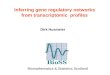 Inferring gene regulatory networks from transcriptomic profiles Dirk Husmeier Biomathematics & Statistics Scotland