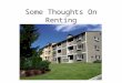 Some Thoughts On Renting. The biggest expense in your life will be Housing!
