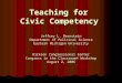 Teaching for Civic Competency Jeffrey L. Bernstein Department of Political Science Eastern Michigan University Dirksen Congressional Center Congress in
