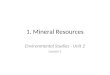 1. Mineral Resources Environmental Studies - Unit 2 Lesson 1