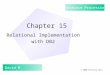 Chapter 15 Relational Implementation with DB2 David M. Kroenke Database Processing © 2000 Prentice Hall