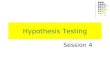 Hypothesis Testing Session 4. Using Statistics. Statistical Hypothesis Testing. A Two-Tailed, Large-Sample Test for the Population Mean. A Two-Tailed,