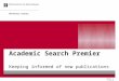 Academic Search Premier Keeping informed of new publications University Library next = click