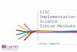 SISC Implementation Science Simcoe Muskoka Kathy Simpson