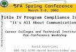 We Help Put America Through School 1 SFA Spring Conference March 5-8, 2002 SFA Spring Conference March 5-8, 2002 Career Colleges and Technical Institutions