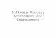 Software Process Assessment and Improvement. Software Process Process is what binds people, methods and tools A process is defined by: –Process model
