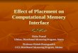 Effect of Placement on Computational Memory Interface Richa Prasad UMass, Distributed Mentoring Program, Intern Professor Elaheh Bozorgzadeh UCI, Distributed