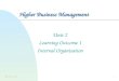 BM Unit 2 - LO11 Higher Business Management Unit 2 Learning Outcome 1 Internal Organisation