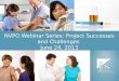 NVPO Webinar Series: Project Successes and Challenges June 24, 2013