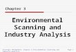 Strategic Management: Chapter 3 Environmental Scanning and Industry Analysis Page 1 Environmental Scanning and Industry Analysis Chapter 3