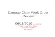 Damage Claim Work Order Review 06/18/2010 rev 12/2010 FEMO PD INFO rev 9/2011 LAM info rev 10/2013 rev 03/2015