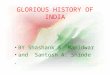 GLORIOUS HISTORY OF INDIA BY Shashank S. Mamidwar and Santosh A. Shinde