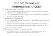 “Go To” Reports in PerformanceTRACKER  Proficiency Level—Pie Chart Use to compare percentages of Proficient and Non-Proficient students based on one or