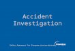 Accident Investigation S afety A wareness F or E veryone from Cove Risk Services