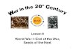 1 Lesson 9 World War I: End of the War, Seeds of the Next