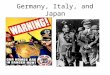 Germany, Italy, and Japan. Prime Minister of Great Britain during WW2