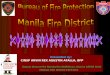 “FIRE SAFETY IS OUR MAIN CONCERN” Presented by: CINSP ARVIN REX AGUSTIN AFALLA, BFP Deputy District Fire Marshal for ADMIN con. District OPRNS Chief MANILA