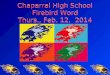 Chaparral High School Firebird Word Thurs., Feb. 12, 2014