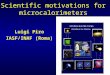 Scientific motivations for microcalorimeters Luigi Piro IASF/INAF (Roma)