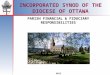 2012 INCORPORATED SYNOD OF THE DIOCESE OF OTTAWA PARISH FINANCIAL & FIDUCIARY RESPONSIBILITIES