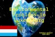 Environmental Problems in Luxembourg Comenius project 2010-2012