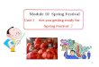 1 Unit 1 Are you getting ready for Spring Festival ？ Module 10 Spring Festival