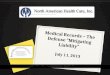 Medical Records – The Defense “Mitigating Liability” July 11, 2013