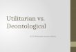 Utilitarian vs. Deontological LD & Philosophy across debate