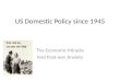 US Domestic Policy since 1945 The Economic Miracle And Post-war Anxiety